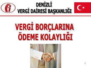 VERGİ BORÇLARINA ÖDEME KOLAYLIĞI