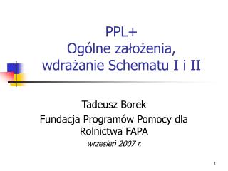 PPL+ Ogólne założenia, wdrażanie Schematu I i II