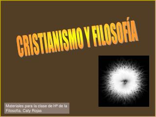 CRISTIANISMO Y FILOSOFÍA