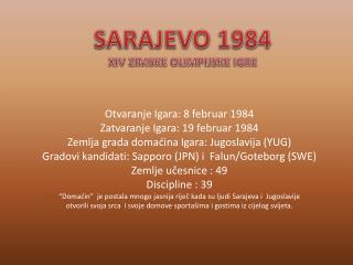 SARAJEVO 1984 XIV ZIMSKE OLIMPIJSKE IGRE