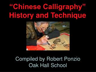“Chinese Calligraphy” History and Technique