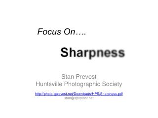 Focus On…. Sharpness