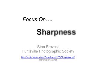 Focus On…. Sharpness