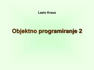 Objektno programiranje 2