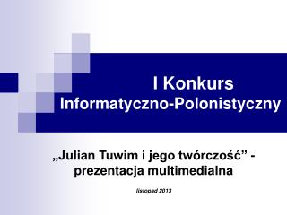 I Konkurs Informatyczno-Polonistyczny