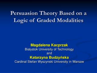 Persuasion Theory Based on a Logic of Graded Modalities