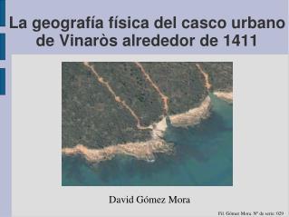 La geografía física del casco urbano de Vinaròs alrededor de 1411
