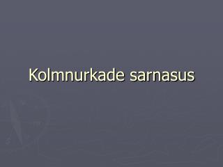 Kolmnurkade sarnasus