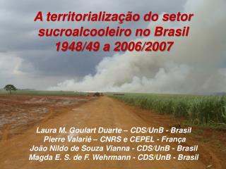 A territorialização do setor sucroalcooleiro no Brasil 1948/49 a 2006/2007