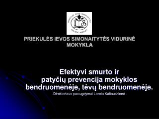 PRIEKULĖS IEVOS SIMONAITYTĖS VIDURINĖ MOKYKLA