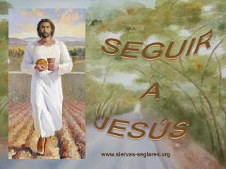 SEGUIR A JESÚS