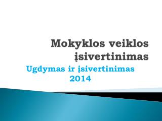 Mokyklos veiklos įsivertinimas