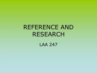 REFERENCE AND RESEARCH