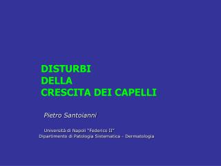 DISTURBI DELLA CRESCITA DEI CAPELLI