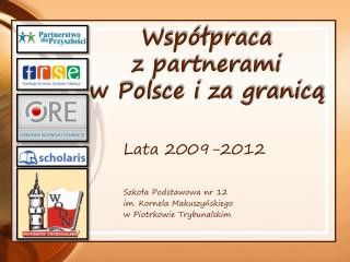 Współpraca z partnerami w Polsce i za granicą