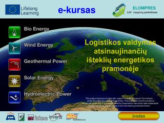 Logistikos valdymas atsinaujinančių išteklių energetikos pramonėje