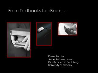 From Textbooks to eBooks…