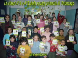 Le classi 4^A e 4^B della scuola primaria di Palazzago