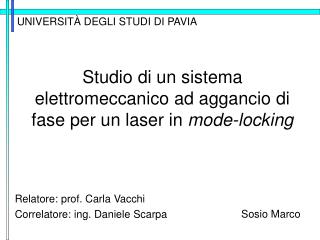 Studio di un sistema elettromeccanico ad aggancio di fase per un laser in mode-locking