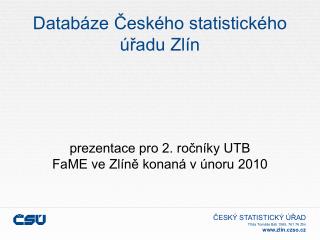 Databáze Českého statistického úřadu Zlín