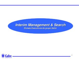 Interim Management &amp; Search Divisão Executivos do grupo Gelre