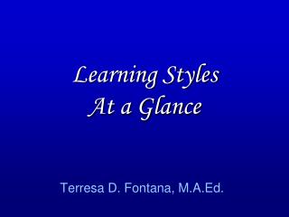 Learning Styles At a Glance