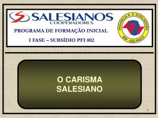 PROGRAMA DE FORMAÇÃO INICIAL I FASE – SUBSÍDIO PFI 002