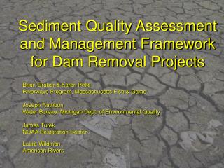Sediment Quality Assessment and Management Framework for Dam Removal Projects