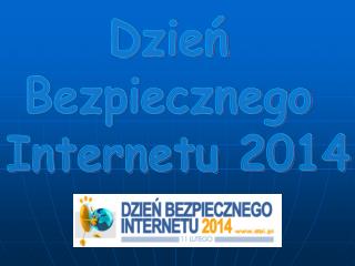 Dzień Bezpiecznego Internetu 2014