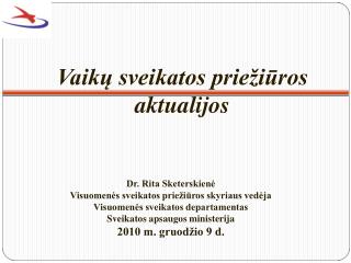 Vaikų sveikatos priežiūros aktualijos