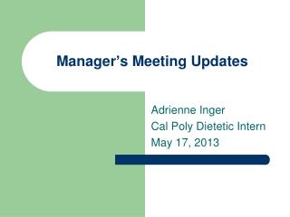 Manager’s Meeting Updates