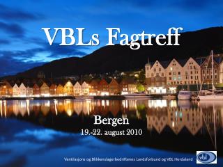 Bergen 19 .-22. august 2010