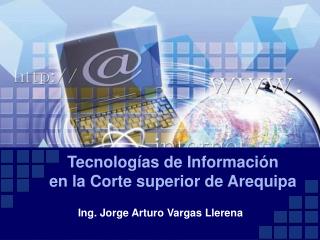 Tecnologías de Información en la Corte superior de Arequipa