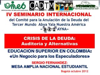 Educación Superior en Colombia : « Un Negocio para los Especuladores »