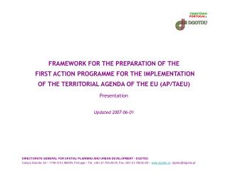 FRAMEWORK FOR THE PREPARATION OF THE FIRST ACTION PROGRAMME FOR THE IMPLEMENTATION