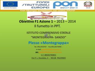 Obiettivo F1 Azione 1 – 2013 – 2014 Il fumetto in PPT.