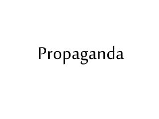 Propaganda