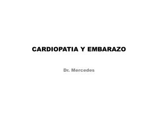 CARDIOPATIA Y EMBARAZO