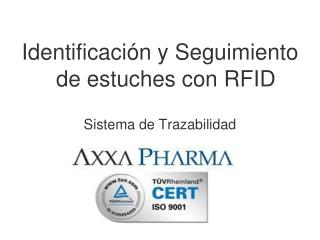 Identificación y Seguimiento de estuches con RFID Sistema de Trazabilidad