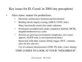 Key issues for El. Coord. in 2004 (my perception)