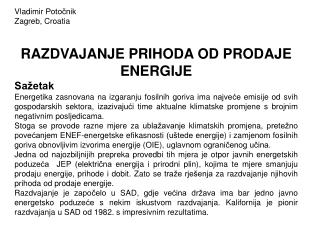 Vladimir Potočnik Zagreb, Croatia RAZDVAJANJE PRIHODA OD PRODAJE ENERGIJE Sažetak