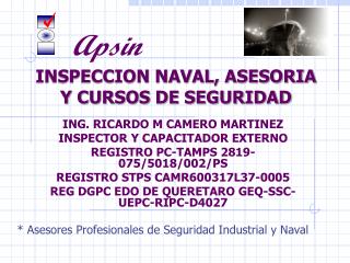 INSPECCION NAVAL, ASESORIA Y CURSOS DE SEGURIDAD