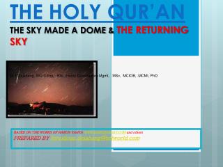 THE HOLY QUR’AN THE SKY MADE A DOME &amp; THE RETURNING SKY