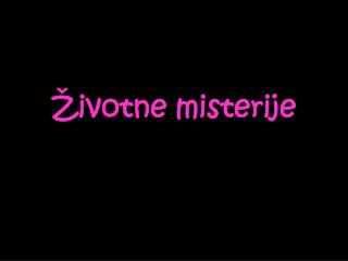 Životne misterije