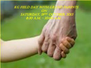 KG FIELD DAY WITH GRAND PARENTS ON