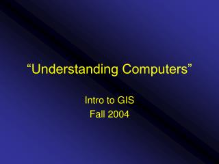“Understanding Computers”