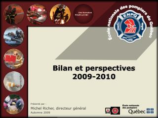 Bilan et perspectives 2009-2010
