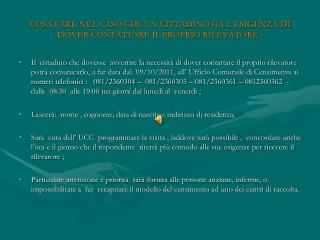 COSA FARE NEL CASO CHE UN CITTADINO HA L’ESIGENZA DI DOVER CONTATTARE IL PROPRIO RILEVATORE :