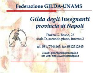 Piazza G. Bovio, 22 scala D, secondo piano, interno 3 tel. 081/7944165, fax 0812512845