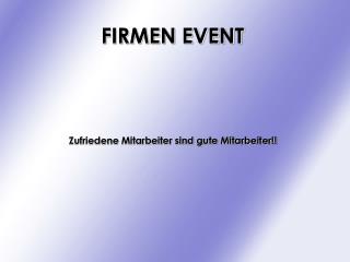 FIRMEN EVENT